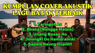 Download lagu Kumpulan Lagu Batak Akustik Terbaik 🎸 Cover Santai Danau Toba | Taringot Au, Boasa, Unang Bosan Ho mp3