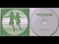RIVAL SCHOOLS - "Used For Glue"
