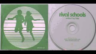 RIVAL SCHOOLS - &quot;Used For Glue&quot;