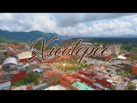Xicotepec Orgullo de la Sierra Norte