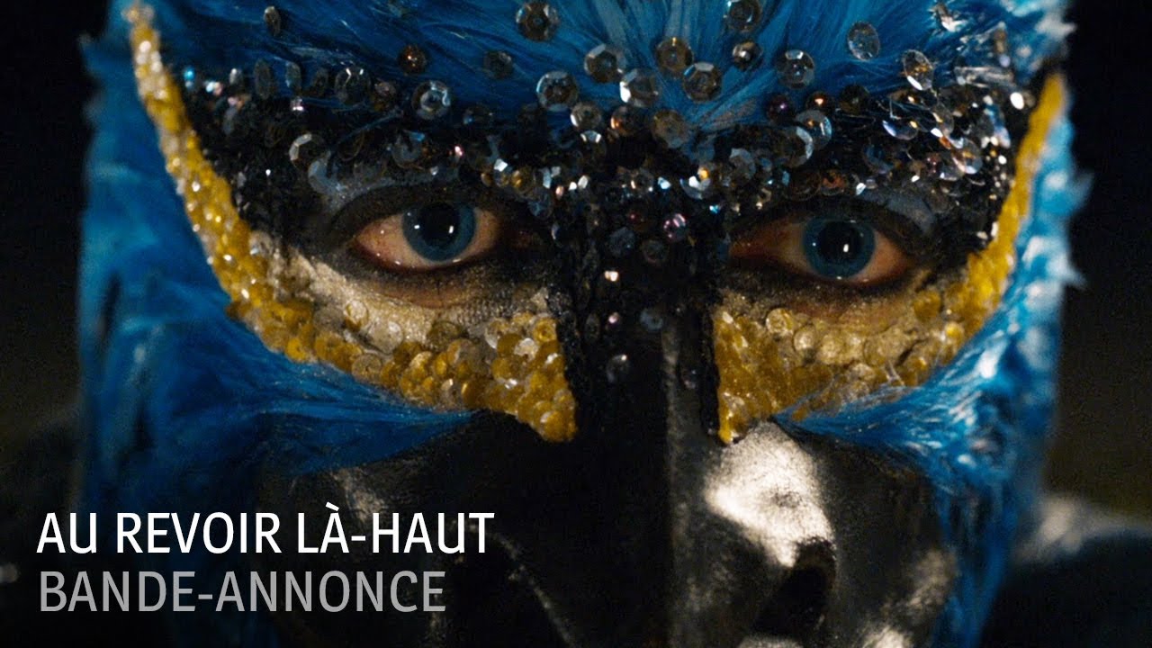 Miniature de la vidéo Bande Annonce du film Au revoir là-haut