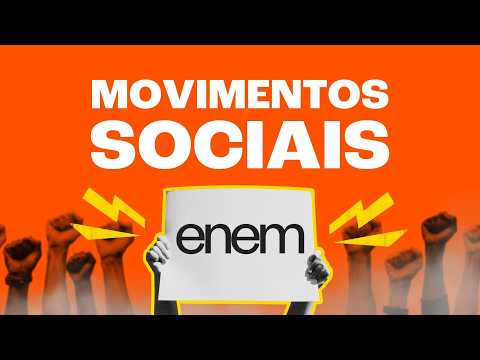 MOVIMENTOS SOCIAIS: TUDO QUE VOCÊ PRECISA SABER!