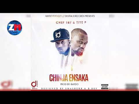 CHEF 187 & TIYE P - CHINJA ENSAKA (Official Audio) |ZEDMUSIC| ZAMBIAN MUSIC 2018