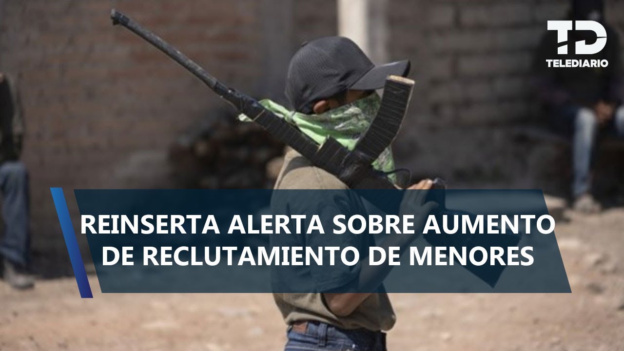 Alertan aumento de reclutamiento de menores por crimen organizado