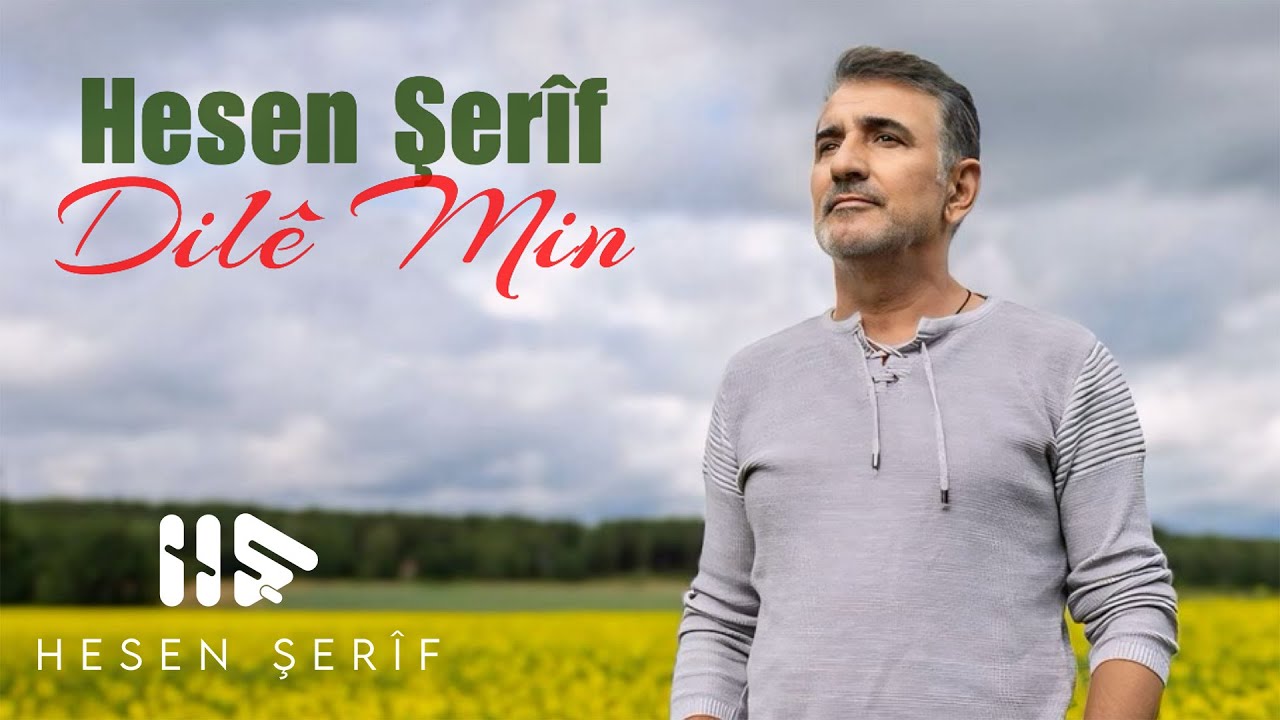 Hesen Şerîf - Dilê Min