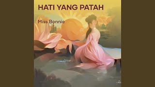 Download lagu Hati Yang Patah mp3 Download lagu Hati Yang Patah mp3