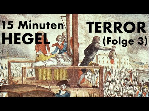 15 Minutes of Hegel - Episode 3: Terror