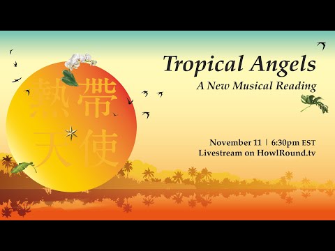 Musical《Tropical Angels》Reading