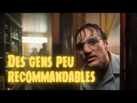 #01 - Les gens peu recommandables