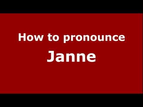 How to pronounce Janne