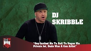 DJ Skribble - Con Artist Invited Me To Vegas Via Private Jet (247HH Wild Tour Stories)