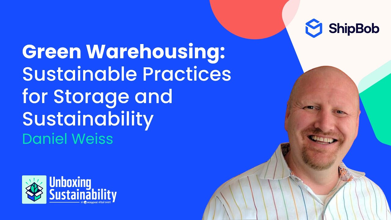 Green Warehousing: Sustainable Practices for Storage and Distribution
