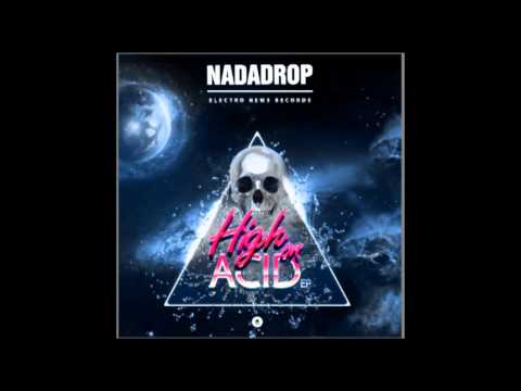 NaDaDrop - High On Acid (1ino1eum Remix) | Free Download