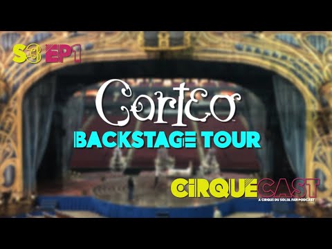 Cirque du Soleil Corteo | Backstage Tour