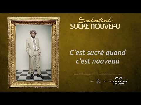 Salatiel - Sucré Nouveau (07 Track Family Man Album)