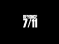 Beyonce - 7/11 (Instrumental & Lyrics) 