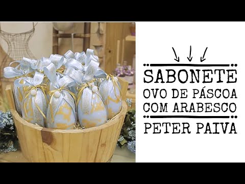 Sabonete Ovo de Páscoa com Arabesco - Peter Paiva