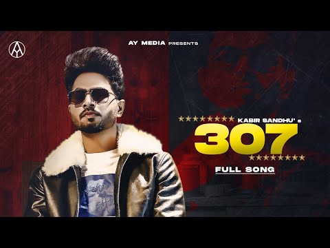 307 (Full Song)| Kabir Sandhu | Conclusion