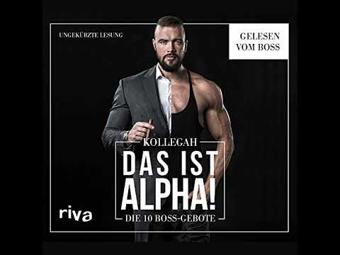 DAS IST ALPHA!: Die 10 Boss-Gebote Hörbuch von Kollegah