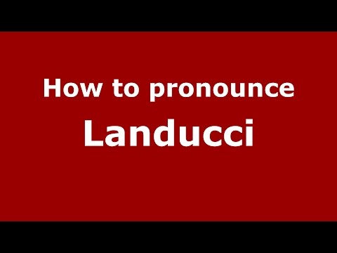 How to pronounce Landucci