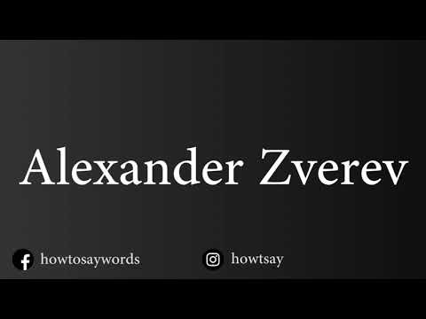 How To Pronounce Alexander Zverev