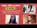 Bulbbul Rahul Bose Tripti Dimri And Anvita Dutt Talk About Strong Women Carving Their Space