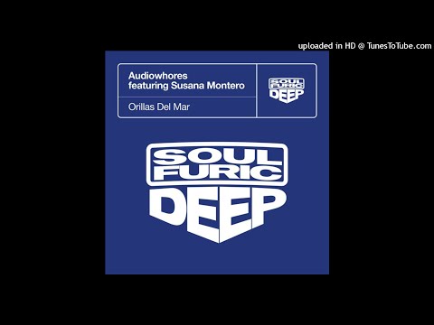 Audiowhores Feat. Susana Montero | Orillas Del Mar (Original Vibe)