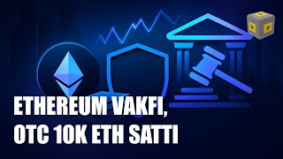 Ethereum Foundation’ın 10 Bin ETH Satışı: Likidite mi, Stratejik Hamle mi?