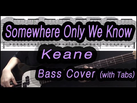 Keane - Somewhere Only We Know (Bass cover with tabs 153)