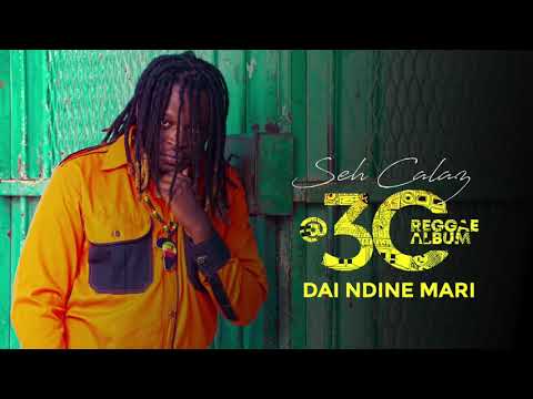 Seh Calaz - Dai Ndine Mari (Mhamha) (Seh Calaz @30 Reggae Album)
