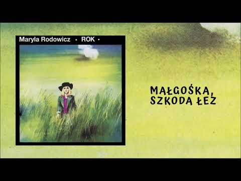 Maryla Rodowicz - Małgośka, szkoda łez [Official Audio]