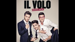Il Volo - Grande Amore (Spanish / Italian) HD Audio