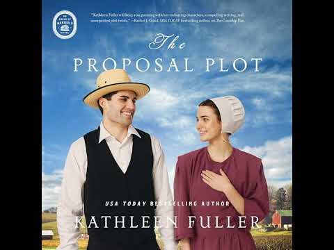 Proposal Plot by Kathleen Fuller | Full Audiobook