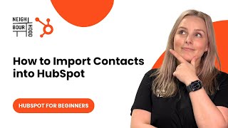 How to Import Contacts into HubSpot