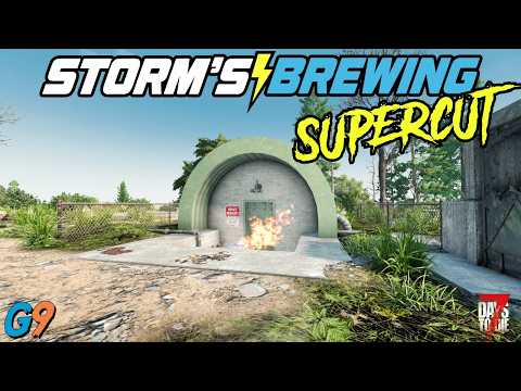 7 Days to Die - Storm's Brewing Supercut