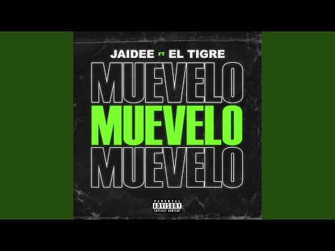 Muevelo Muevelo (feat. El Tigre)