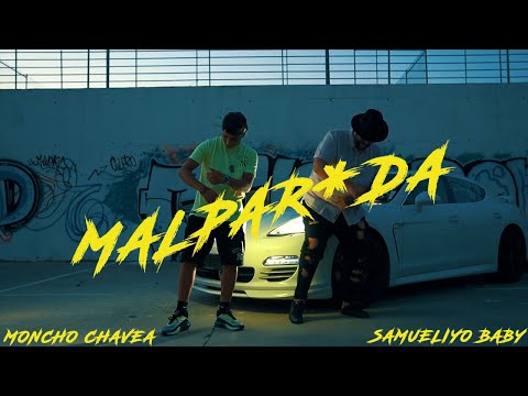 SAMUELIYO BABY X MONCHO CHAVEA - MALPARIDA (VIDEOCLIP OFICIAL)