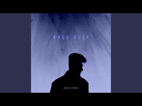 Knee Deep