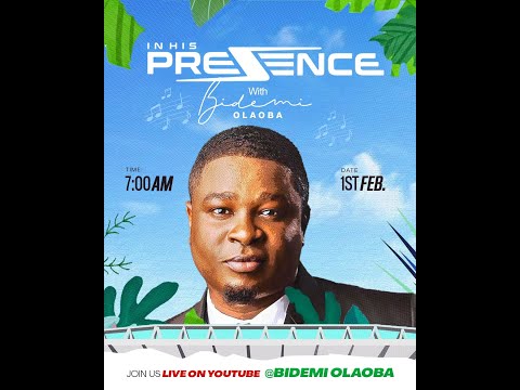 In His Presence February  Thanksgiving With Bidemi Olaoba