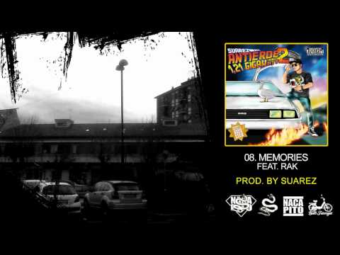08  -Suarez - Memories ft. Rak