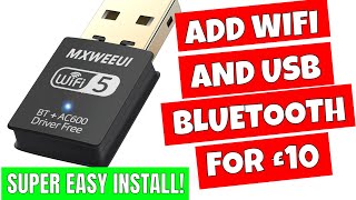 How To Add USB PC Wifi AND Bluetooth 5 For Under £10