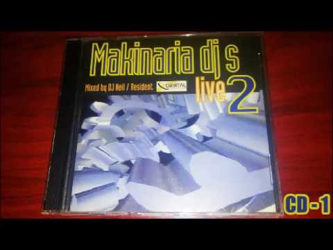 Makinaria DJ's Live 2 - Mixed by DJ Neil (CD-1)