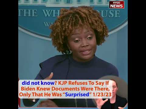 Did not know? KJP Refuses To Say If Biden Knew Documents Were There, Only That He Was “Surprised”