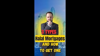 The 3 Types of Halal Mortgages Available - Joe Bladek, Mortgage Broker