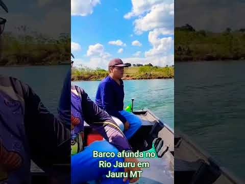Barco afunda no Rio Jauru em Jauru MT com 6 homens e 4 infelizmente morr3ram