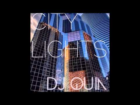 DJ QUIN  - City Lights