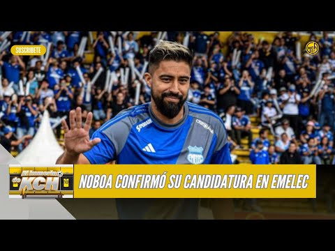 🔴CRISTHIAN NOBOA CONFIRMÓ SU CANDIDATURA EN EMELEC l EL KAMERINO DE KCH l 22-01-2026