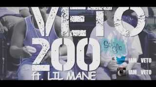 Veto ft. Lil Mane-"200" [OFFICIAL VIDEO]