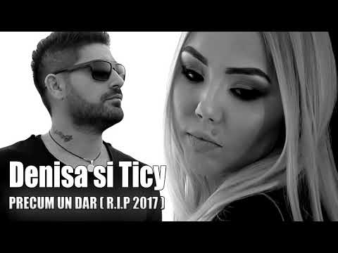 Denisa Și Ticy – Precum un dar