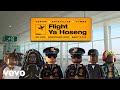 Flight Ya Hoseng (Official Lyric Video)